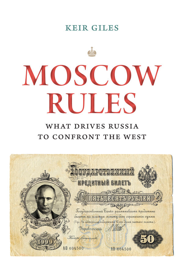 Couverture. Chatham House. Moscow Rules. What Drives Russia to Confront the West, by de Keir Giles. 2019-09-09